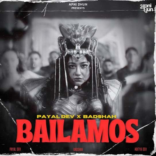 Bailamos Payal Dev Mp3 Song Download Djjohal